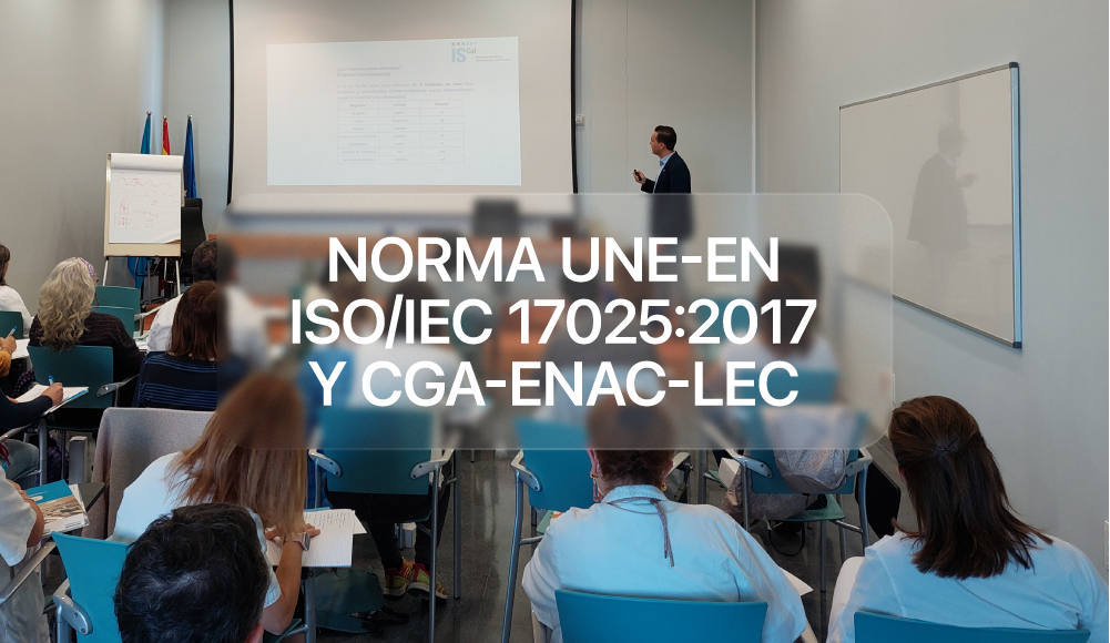Norma UNE-EN ISO/IEC 17025:2017 y CGA-ENAC-LEC