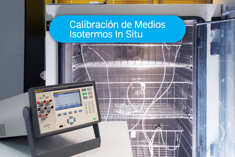EXPERIENCIAS ISCAL: Calibración de Medios Isotermos In Situ EXPERIENCIAS ISCAL: Calibración de Medios Isotermos In Situ